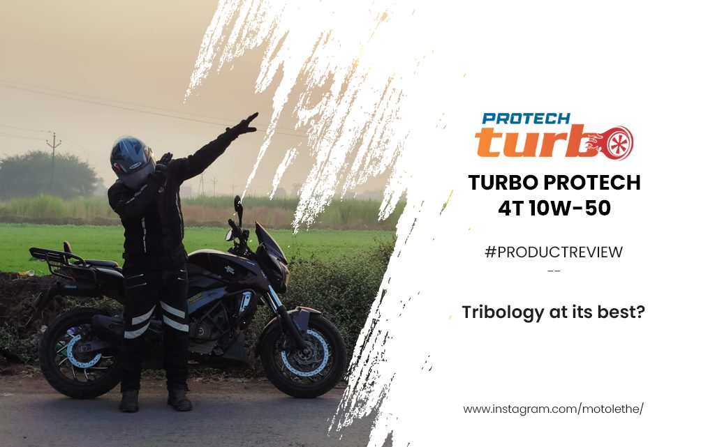 TURBO PROTECH 4T 10W 50 Review – Tribology at its best?
