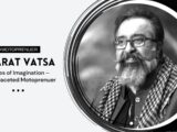 Bharat Vatsa: Echoes of Imagination - a Multifaceted Motoprenuer