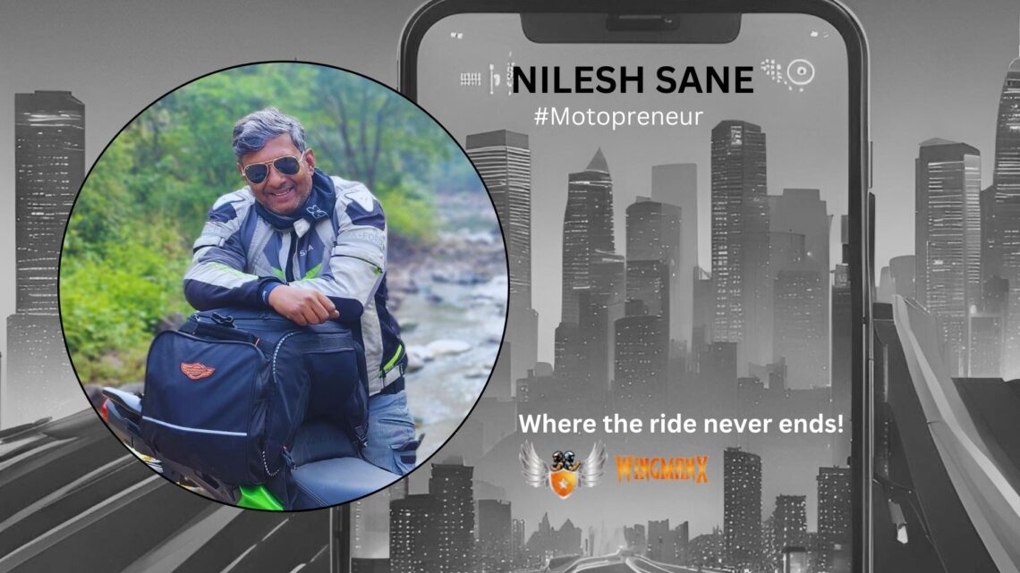 Nilesh Sane: WingManX App – Where the ride never ends!